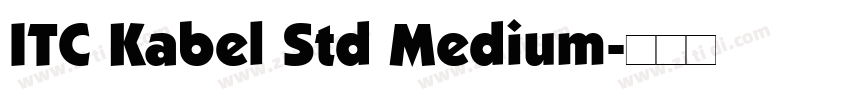 ITC Kabel Std Medium字体转换